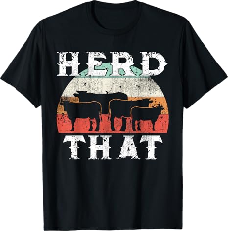 Black t-shirt with 'HERD THAT' text and cow silhouettes on a white background
